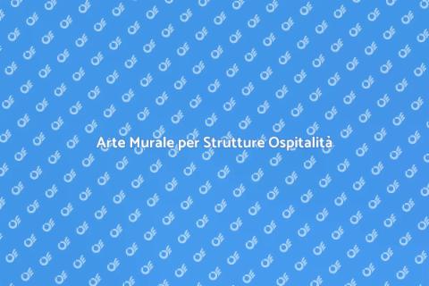Murales per Strutture Ricettive