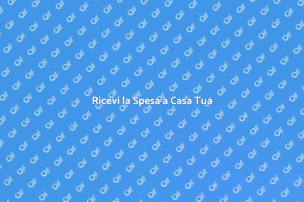 Spesa a Casa: Scopri il Servizio