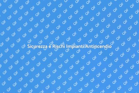 Valutazione Rischi Impianti Antincendio