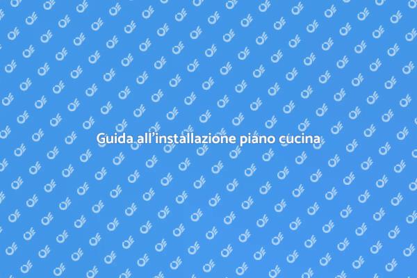 Come installare un piano di lavoro cucina