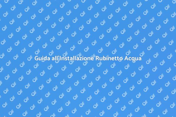 Come Installare un Rubinetto Erogatore