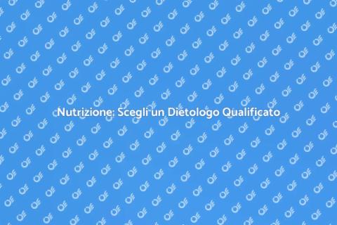 Dietologo Qualificato: Salute e Benessere