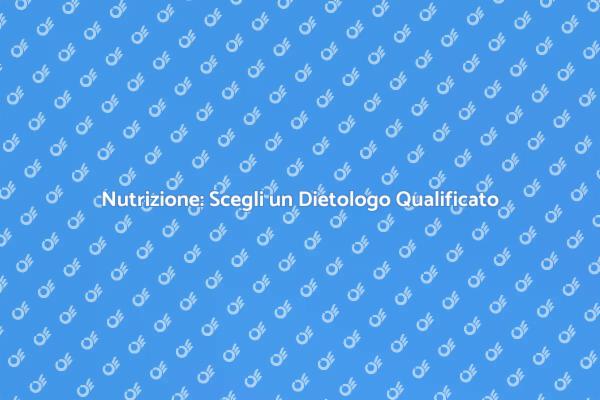 Dietologo: La Chiave per il Benessere