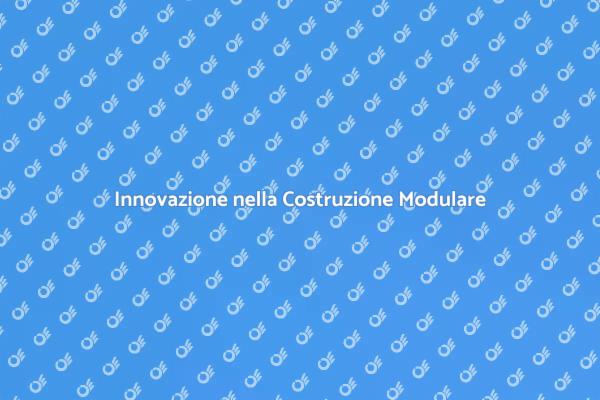 Case Modulari: Futuro Sostenibile