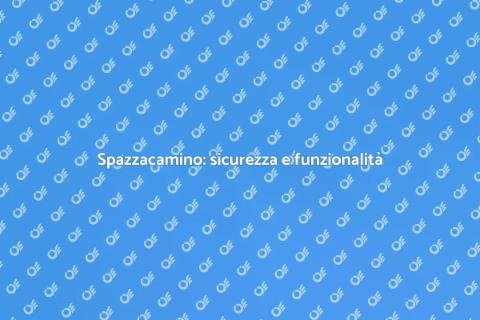 Assistenza spazzacamino per sicurezza