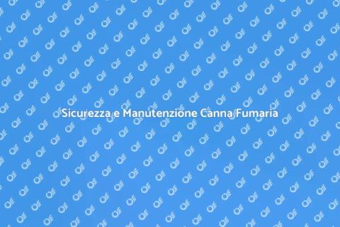 Revisione Canna Fumaria: Sicurezza Casa