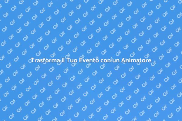 L'importanza di Noleggiare un Animatore