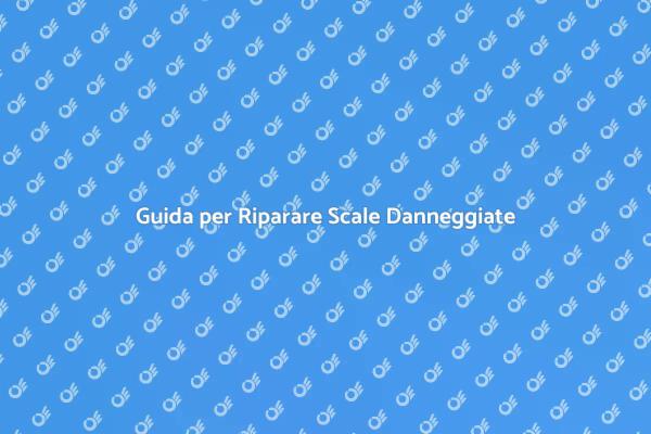 Riparazioni Sicure per Scale Danneggiate