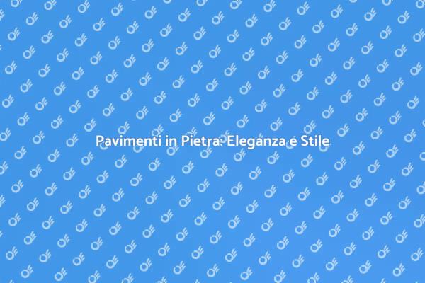 Rivoluziona i Tuoi Ambienti con Pietra