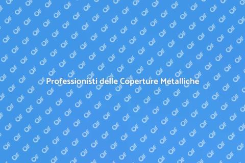Lattoniere e Coperture Metalliche