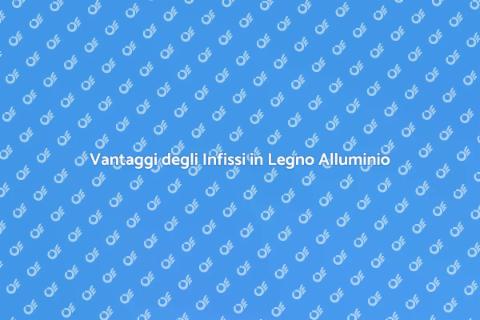 Infissi in Legno Alluminio per Casa Sicura