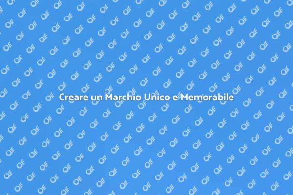 Costruire un Marchio Riconoscibile
