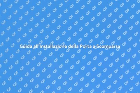 Installare Porta a Scomparsa Facile