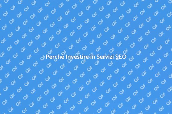 SEO: Un Investimento Necessario per il Successo