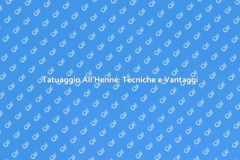 Tatuaggio All'Henné: Arte e Storia