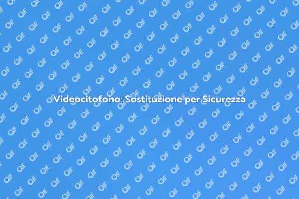 Videocitofono Moderno: Innovazione Sicura