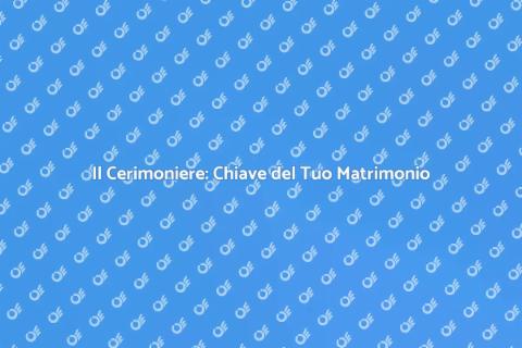 Cerimoniere di Nozze: Il Tocco Magico