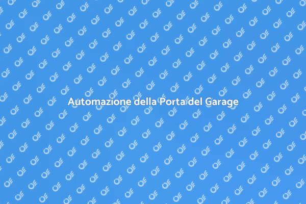 Rendi Intelligente la Tua Porta del Garage