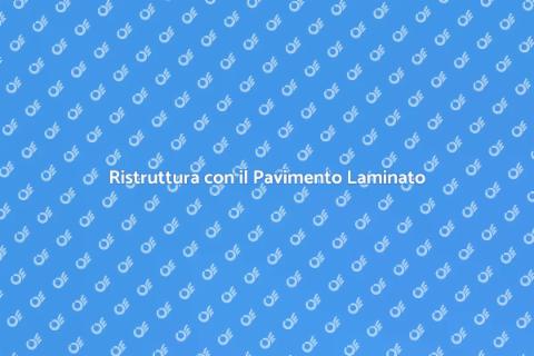 Pavimento Galleggiante in Laminato
