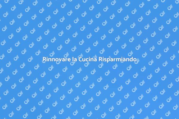 Rinnova la Tua Cucina con Intelligenza