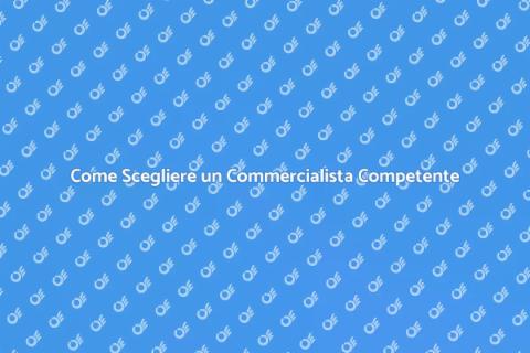 Trovare un Commercialista Affidabile