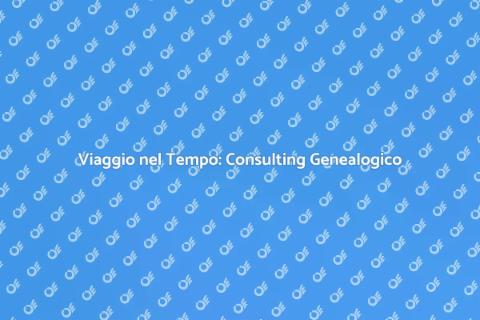 Scopri le Tue Radici Genealogiche