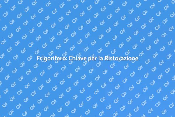 Frigorifero e Freschezza: Un Binomio Vincente