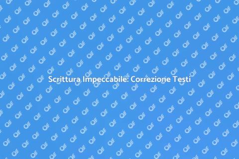 Correzione di Testi: Scrittura Perfetta