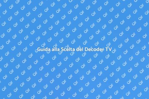 Consulenza Decoder Digitale Terrestre