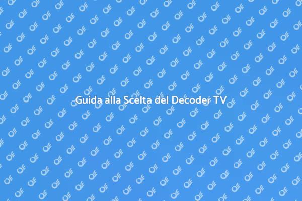 Decoder Digitale: La Tua Guida Completa