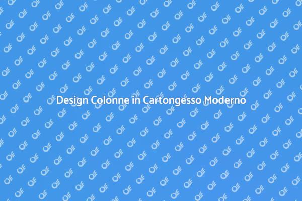 Colonne in Cartongesso per Spazi Moderni
