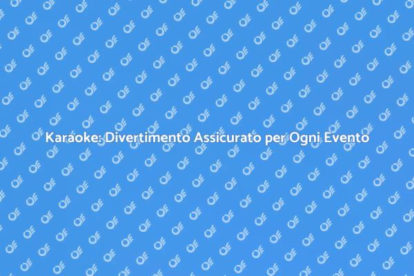 Rendi Uniche le Tue Serate con il Karaoke