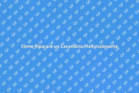 Riparazione Lavandino: Guida Pratica