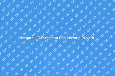 Lezione Privata di Danese Online
