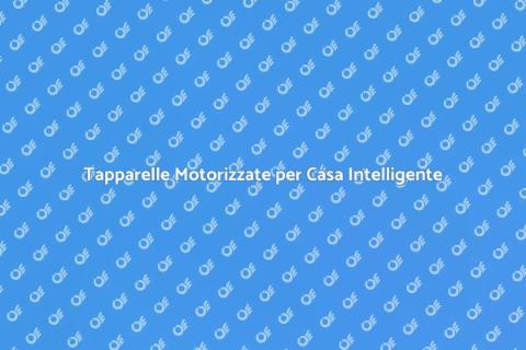 Motorizzare Tapparelle per Comfort