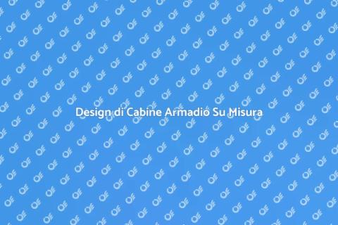 Cabina Armadio Su Misura: Design Unico