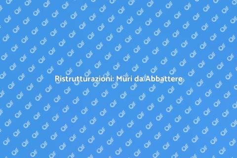 Costruzione e Abbattimento Muri