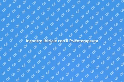 Primo Incontro con Psicoterapeuta