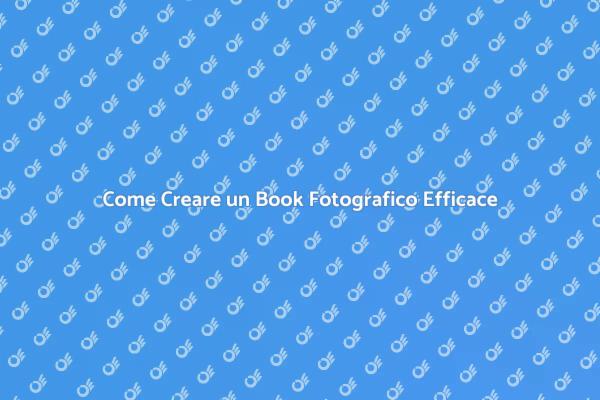 Book Fotografico: Chiave per il Successo