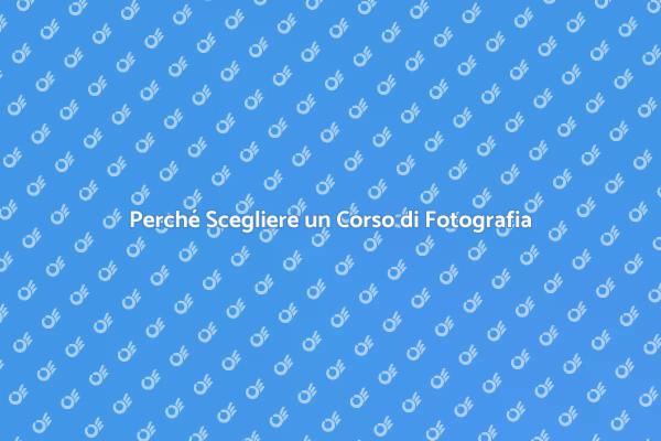 Fotografia: il Tuo Corso di Laurea Ideale