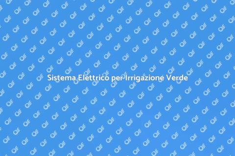 Irrigazione Elettrica per Parchi Sostenibili