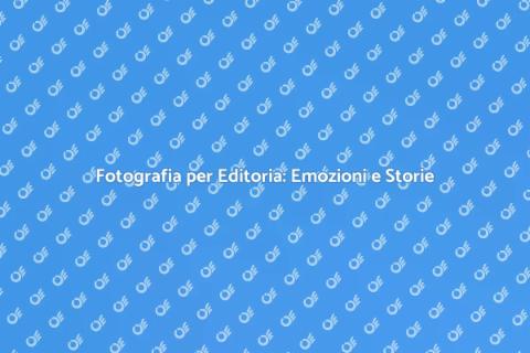 Servizio Fotografico per Editoria e Stampa