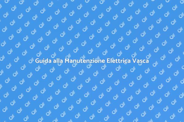 Manutenzione Elettrica per il Relax
