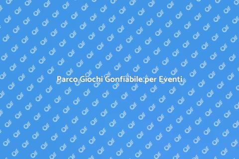 Noleggio Parco Giochi Gonfiabile
