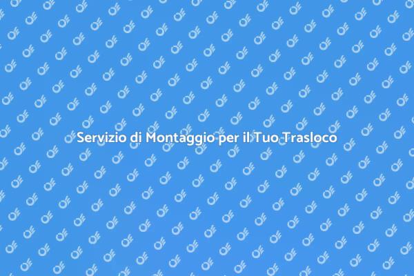 Rendi Facile il Tuo Trasloco Oggi