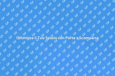 Porte a Scomparsa: Dividi il Tuo Spazio