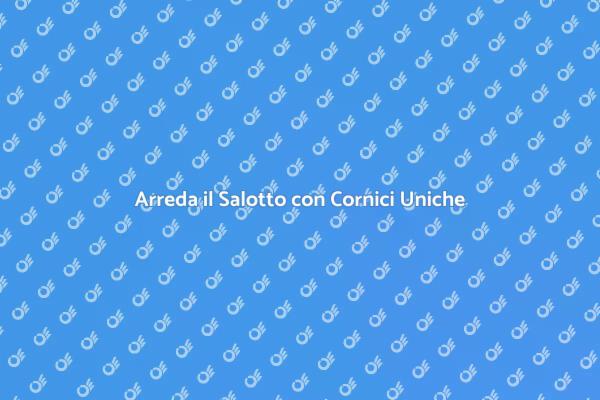 Scegli Cornici per il Tuo Salotto