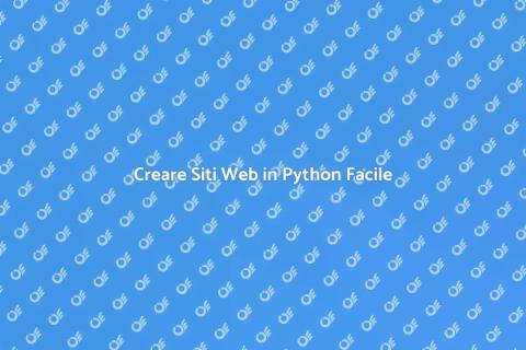 Sviluppo Siti Web in Python Efficace