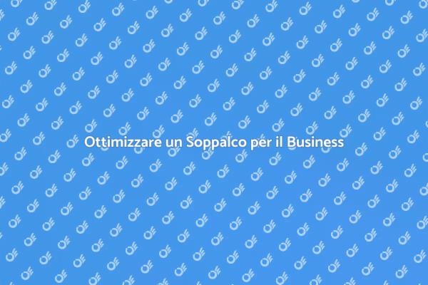Ristrutturare un Soppalco per il Business