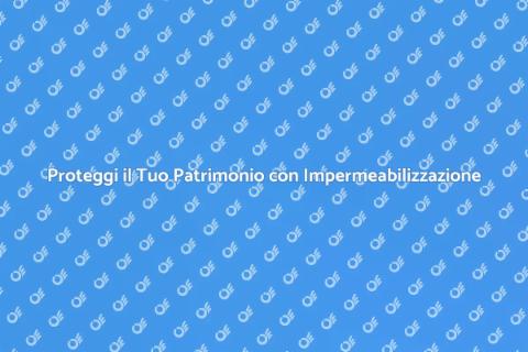 Soluzioni Impermeabili per Edifici Storici